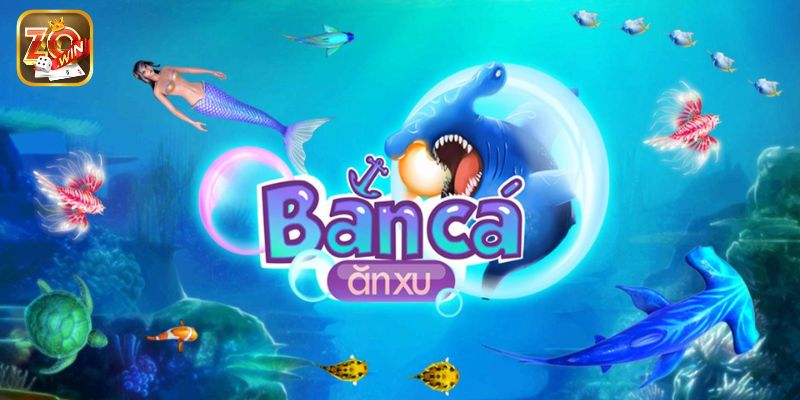 Bắn cá ăn xu - vài nét cơ bản nhất bet thủ cần nắm